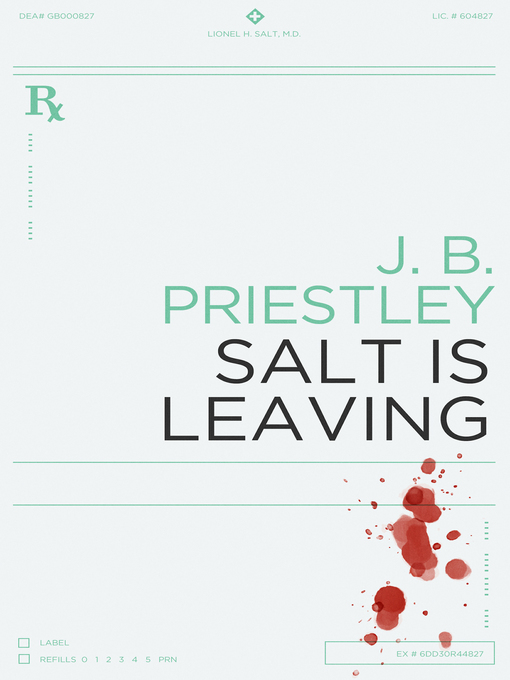Title details for Salt is Leaving by J.B. Priestley - Available